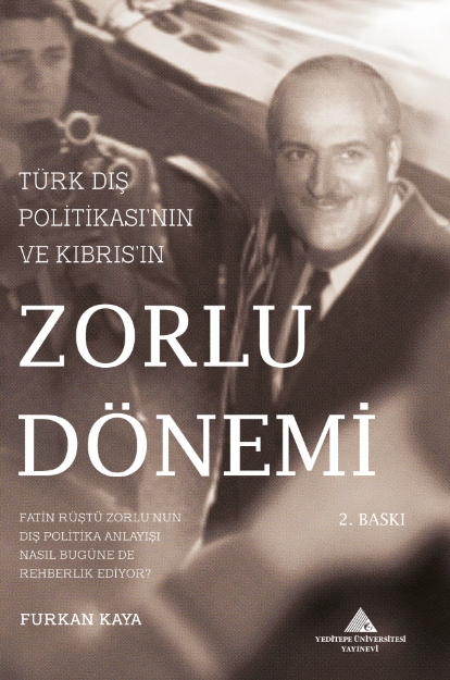 Picture of Türk Dış Politikasının ve Kıbrısın Zorlu Dönemi